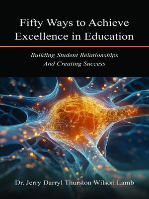 cover image of Fifty Ways to Achieve Excellence in Education